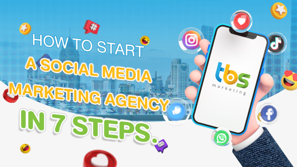 How to Start a Social Media Marketing Agency in 7 steps